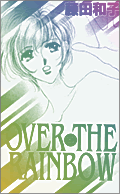 OVER THE RAINBOW